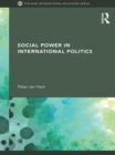Image for Social power in international politics