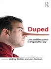 Image for Duped: lies and deception in psychotherapy