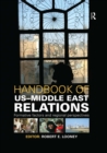 Image for Handbook of US-Middle East relations: formative factors and regional perspectives