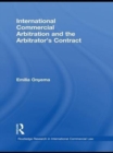 Image for International commercial arbitration and the arbitrator&#39;s contract