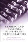 Image for Reading and dyslexia in different orthographies