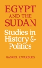 Image for Egypt and the Sudan: Studies in History and Politics