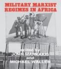 Image for Military Marxist Regimes in Africa