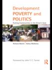 Image for Development, poverty, and politics: putting communities in the driver&#39;s seat