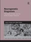 Image for Neurogenetic diagnoses: the power of hope and the limits of today&#39;s medicine