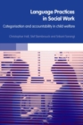 Image for Language practices in social work: categorisation and accountability in child welfare