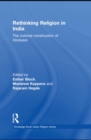 Image for Rethinking religion in India: the colonial construction of Hinduism