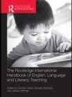 Image for The Routledge international handbook of English, language and literacy teaching