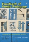 Image for Handbook of public pedagogy: education and learning beyond schooling