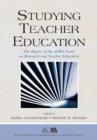 Image for Studying teacher education: the report of the AERA Panel on Research and Teacher Education