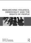 Image for Researching violence, democracy and the rights of people