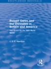 Image for Robert Owen and the Owenites in Britain and America (Routledge Revivals): The Quest for the New Moral World