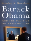 Image for Barack Obama and the politics of redemption
