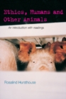 Image for Ethics, Humans and Other Animals: An Introduction with Readings