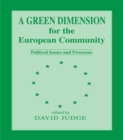 Image for A Green dimension for the European Community: political issues and processes