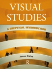 Image for Visual studies: a skeptical introduction