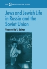 Image for Jews and Jewish life in Russia and the Soviet Union