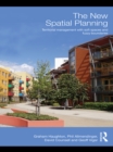 Image for The new spatial planning: territorial management with soft spaces and fuzzy boundaries