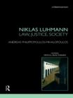 Image for Niklas Luhmann: law, justice, society