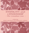 Image for Ethnicity and citizenship: the Canadian case