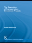 Image for The Evaluation of Transportation Investment Projects