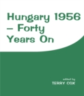 Image for Hungary 1956: forty years on
