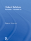 Image for Cultural Collisions: Postmodern Technoscience