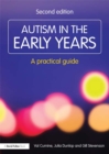 Image for Autism in the early years: a practical guide