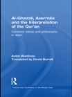 Image for Al-Ghazali, Averroes and the interpretation of the Qur&#39;an: common sense and philosophy in Islam : 19
