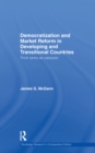 Image for Democratization and market reform in developing and transitional countries: think tanks as catalysts