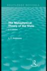 Image for The Metaphysical Theory of the State (Routledge Revivals)