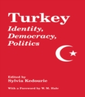 Image for Turkey: identity, democracy, politics