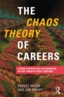 Image for The chaos theory of careers: a new perspective on working in the twenty-first century