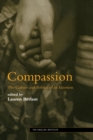 Image for Compassion: the culture and politics of an emotion