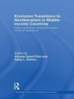 Image for Economic transitions to neoliberalism in middle-income countries: policy dilemmas, economic crises, forms of resistance