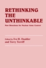 Image for Rethinking the unthinkable: new directions for nuclear arms control