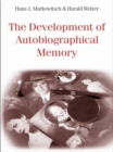 Image for The development of autobiographical memory