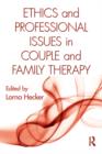 Image for Ethics and professional issues in couple and family therapy