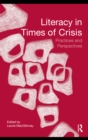 Image for Literacy in times of crisis: practices and perspectives