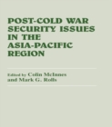 Image for Post-Cold War Security Issues in the Asia-Pacific Region