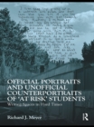 Image for Official portraits and unofficial counterportraits of &quot;at risk&quot; students: writing spaces in hard times