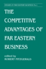 Image for The Competitive Advantages of Far Eastern Business