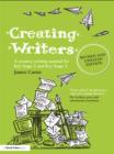 Image for Creating writers: a creative writing manual for Key Stage 2 and Key Stage 3