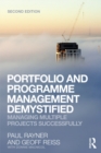 Image for Portfolio and programme management demystified: managing multiple projects successfully.