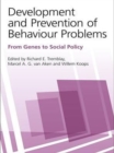Image for Development and prevention of behaviour problems: from genes to social policy