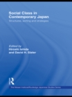 Image for Social class in contemporary Japan: structures, sorting and strategies : 44