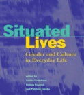 Image for Situated lives: gender and culture in everyday life