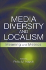 Image for Media Diversity and Localism: Meaning and Metrics