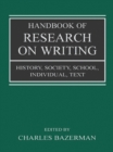 Image for Handbook of research on writing: history, society, school, individual, text