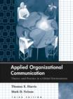 Image for Applied organizational communication: theory and practice in a global environment